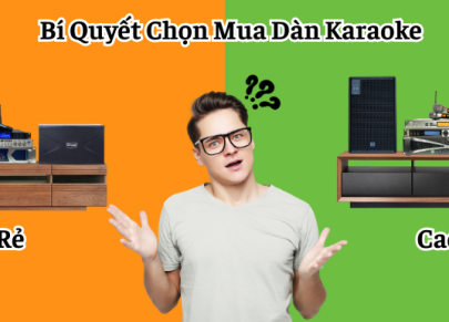 Mua Dàn Karaoke gia đình Nên chọn loại nào ? Bí Quyết Chọn Mua Dàn Karaoke